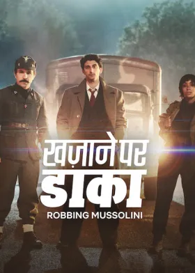 Robbing Mussolini - Movie free on Castle