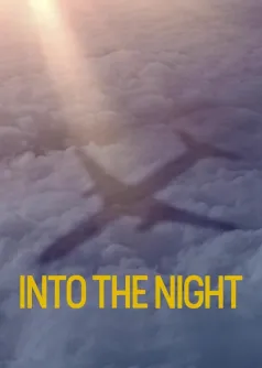 Into the Night