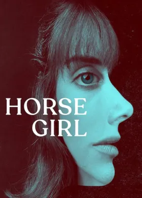Horse Girl - Movie free on Castle