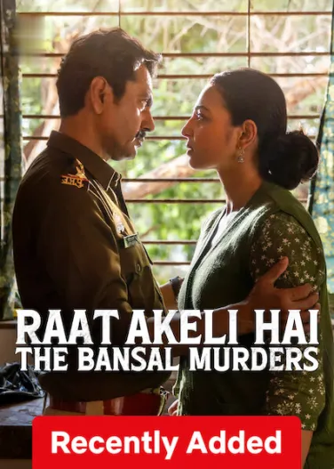 Raat Akeli Hai - The Bansal Murders