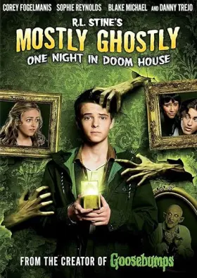 Mostly Ghostly 3: One Night in Doom House - Movie free on Castle