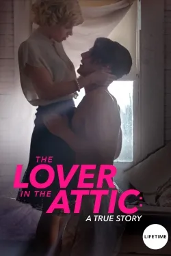 The Lover in the Attic - Movie free on Castle