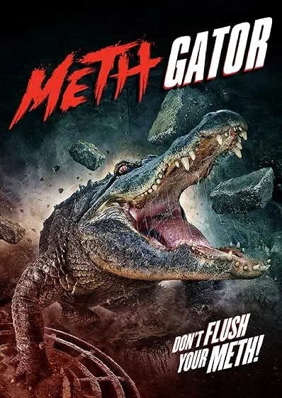 Movie Poster: Attack of the Meth Gator