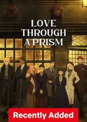 Love Through a Prism - Web Serie complete free on Castle