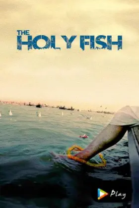 The Holy Fish - Movie free on Castle