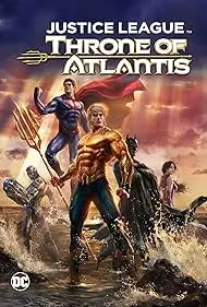 Movie Poster: Justice League: Throne of Atlantis