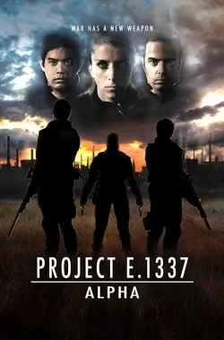 Movie Poster: Project E.1337: ALPHA