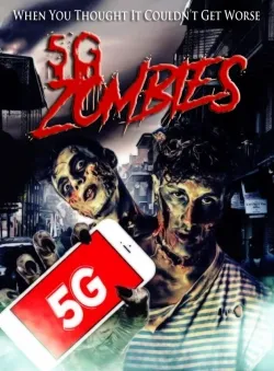 Movie Poster: 5G Zombies