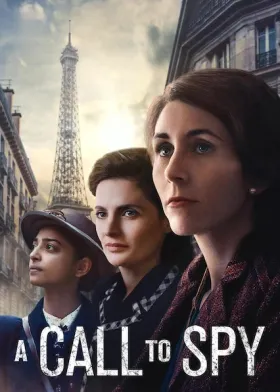 A Call to Spy - Movie free on Castle