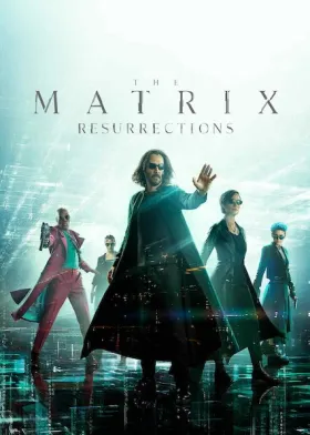 The Matrix Resurrections - Movie free on Castle