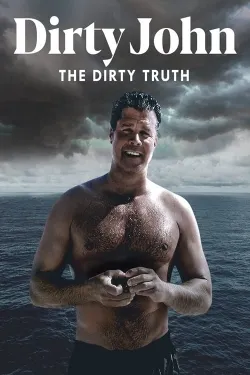Dirty John, The Dirty Truth - Movie free on Castle