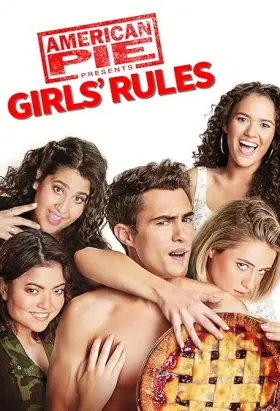 American Pie Presents: Girls' Rules - Movie free on Castle