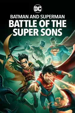 Batman and Superman: Battle of the Super Sons - Movie free on Castle