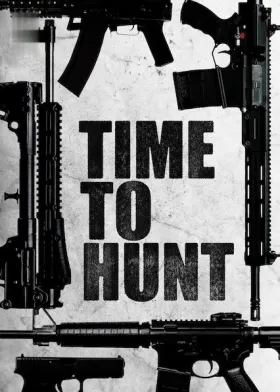 Time to Hunt - Movie free on Castle