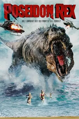 Poseidon Rex - Movie free on Castle
