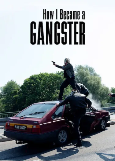 How I Became a Gangster