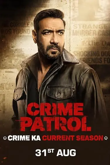 Crime Patrol 2026: Crime Ka Current Season