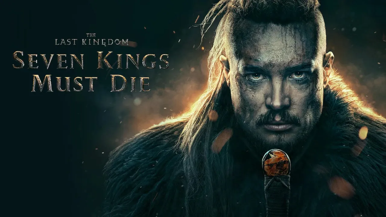 Movie Poster: The Last Kingdom: Seven Kings Must Die