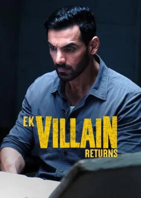 Ek Villain Returns - Movie free on Castle