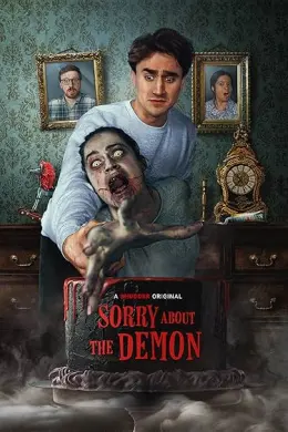 Sorry About the Demon