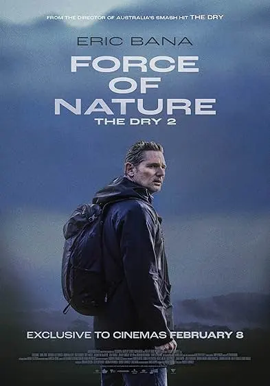Movie Poster: Force of Nature: The Dry 2