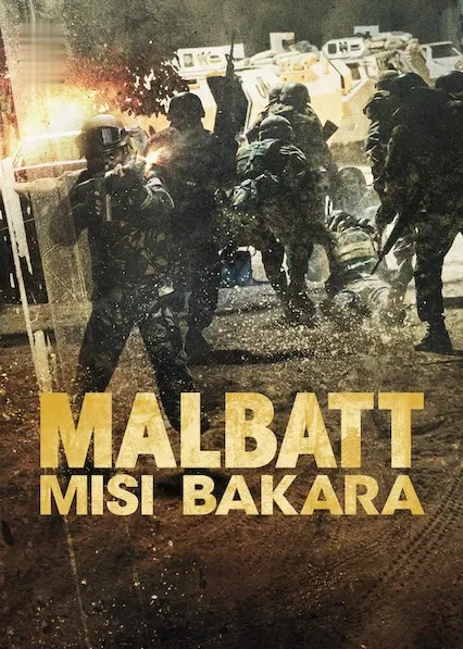 Movie Poster: Malbatt: Misi Bakara