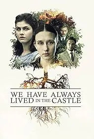 Movie Poster: We Have Always Lived in the Castle