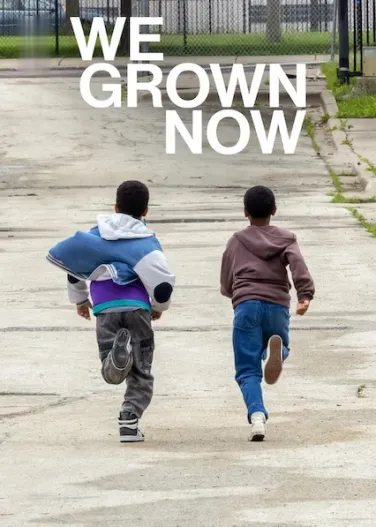 We Grown Now