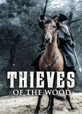 Thieves of the Wood - Web Serie complete free on Castle