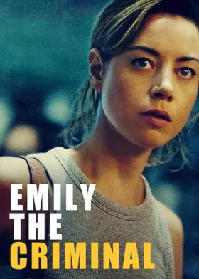 Emily the Criminal - Movie free on Castle