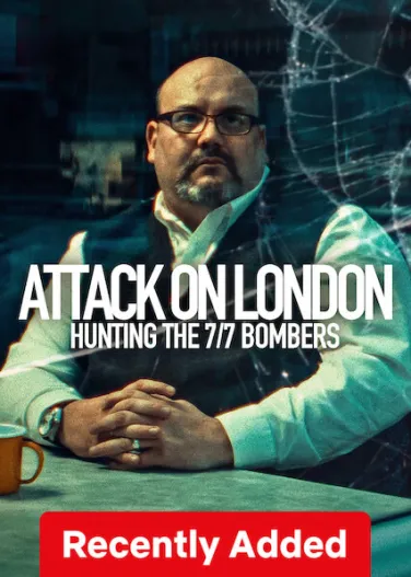 Attack on London: Hunting The 7/7 Bombers
