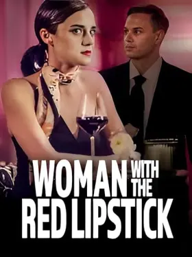 Woman with the Red Lipstick - Movie free on Castle