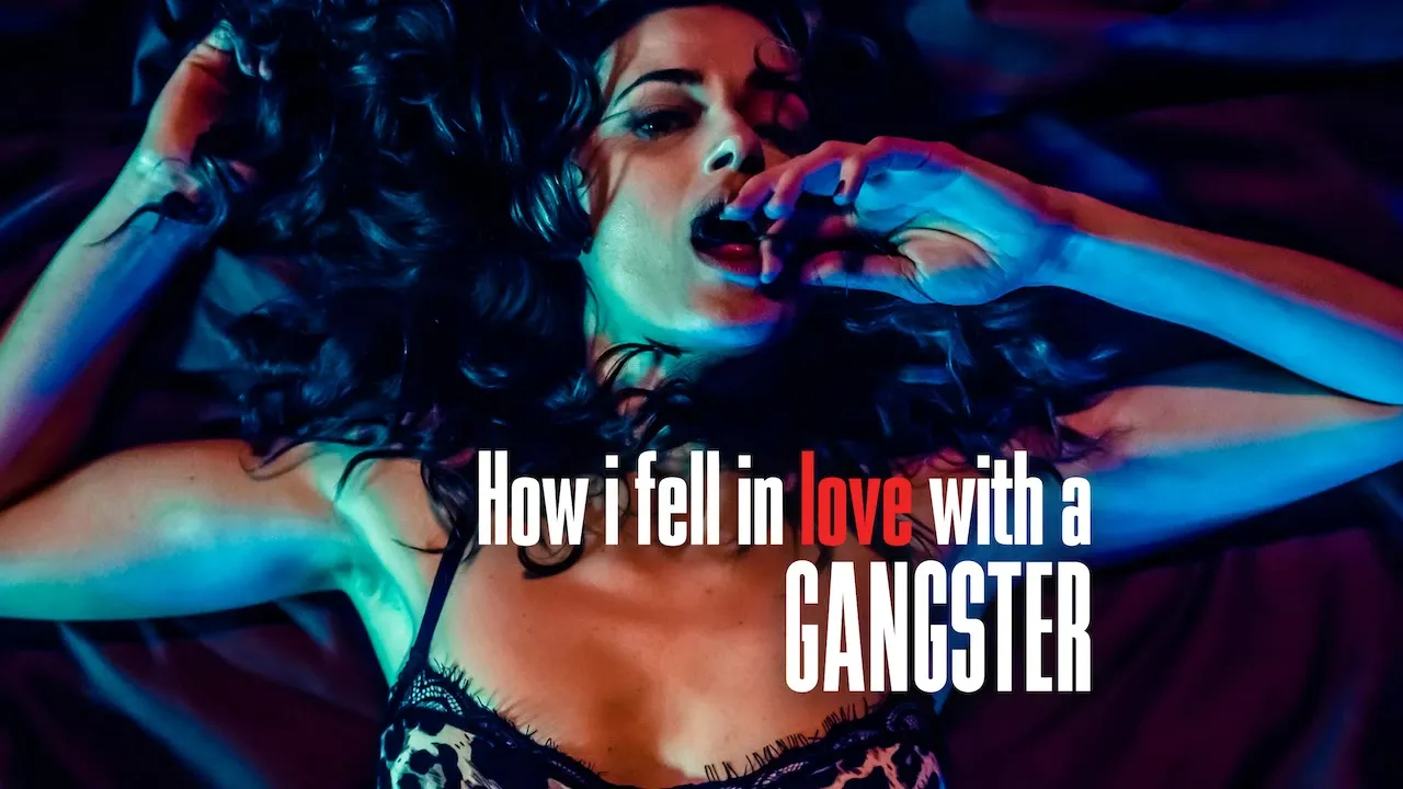 How I Fell in Love with a Gangster