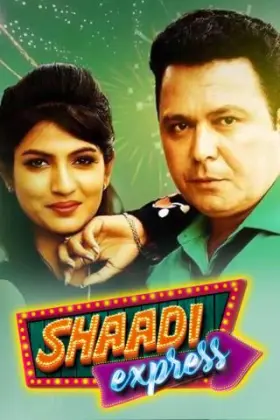 Shaadi Express - Movie free on Castle