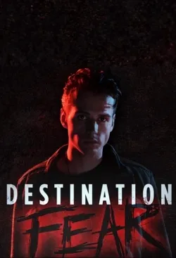Destination Fear - Web Serie complete free on Castle