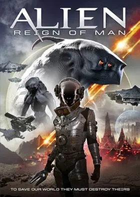 Alien Reign of Man - Movie free on Castle