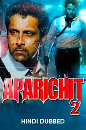 Aparichit 2 - Movie free on Castle