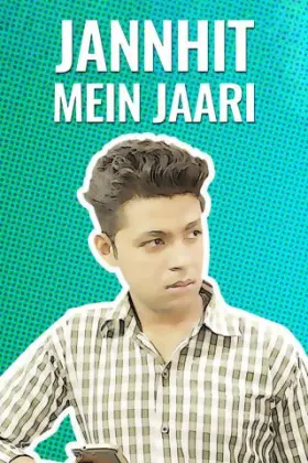 Jannhit Mein Jaari - Web Serie complete free on Castle