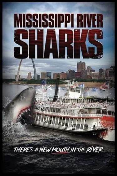 Movie Poster: Mississippi River Sharks