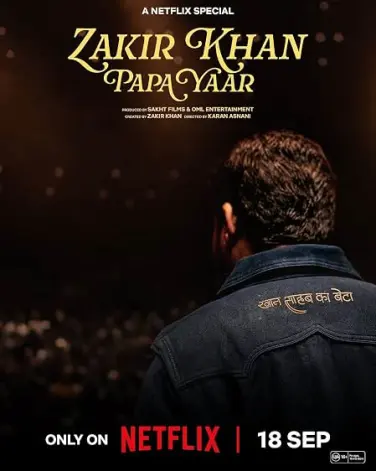 Zakir Khan: Papa Yaar