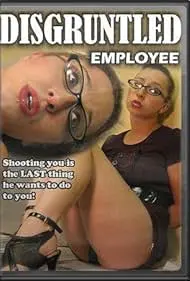 Movie Poster: Disgruntled Employee