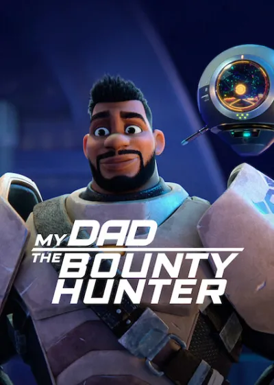 My Dad the Bounty Hunter