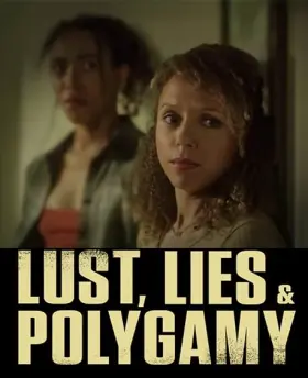Lust, Lies, and Polygamy - Movie free on Castle