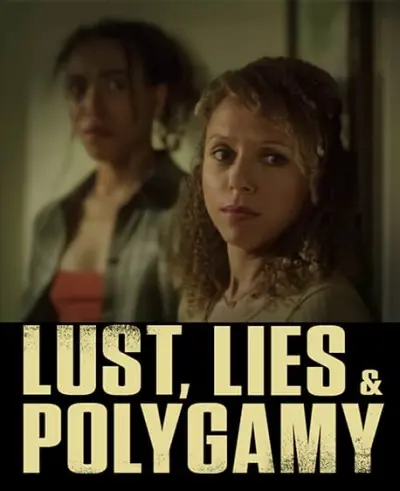 Movie Poster: Lust, Lies, and Polygamy