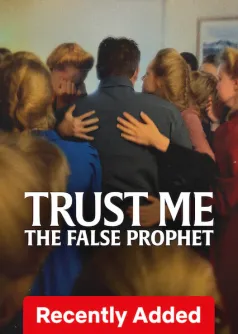 Trust Me: The False Prophet