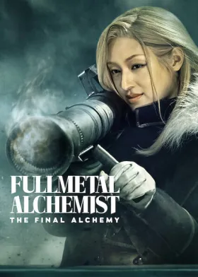 Fullmetal Alchemist The Final Alchemy - Movie free on Castle