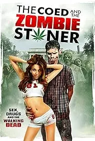 The Coed and the Zombie Stoner