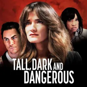 Tall, Dark and Dangerous - Movie free on Castle