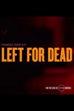 Left for Dead - Movie free on Castle