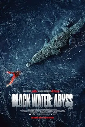 Black Water: Abyss - Movie free on Castle